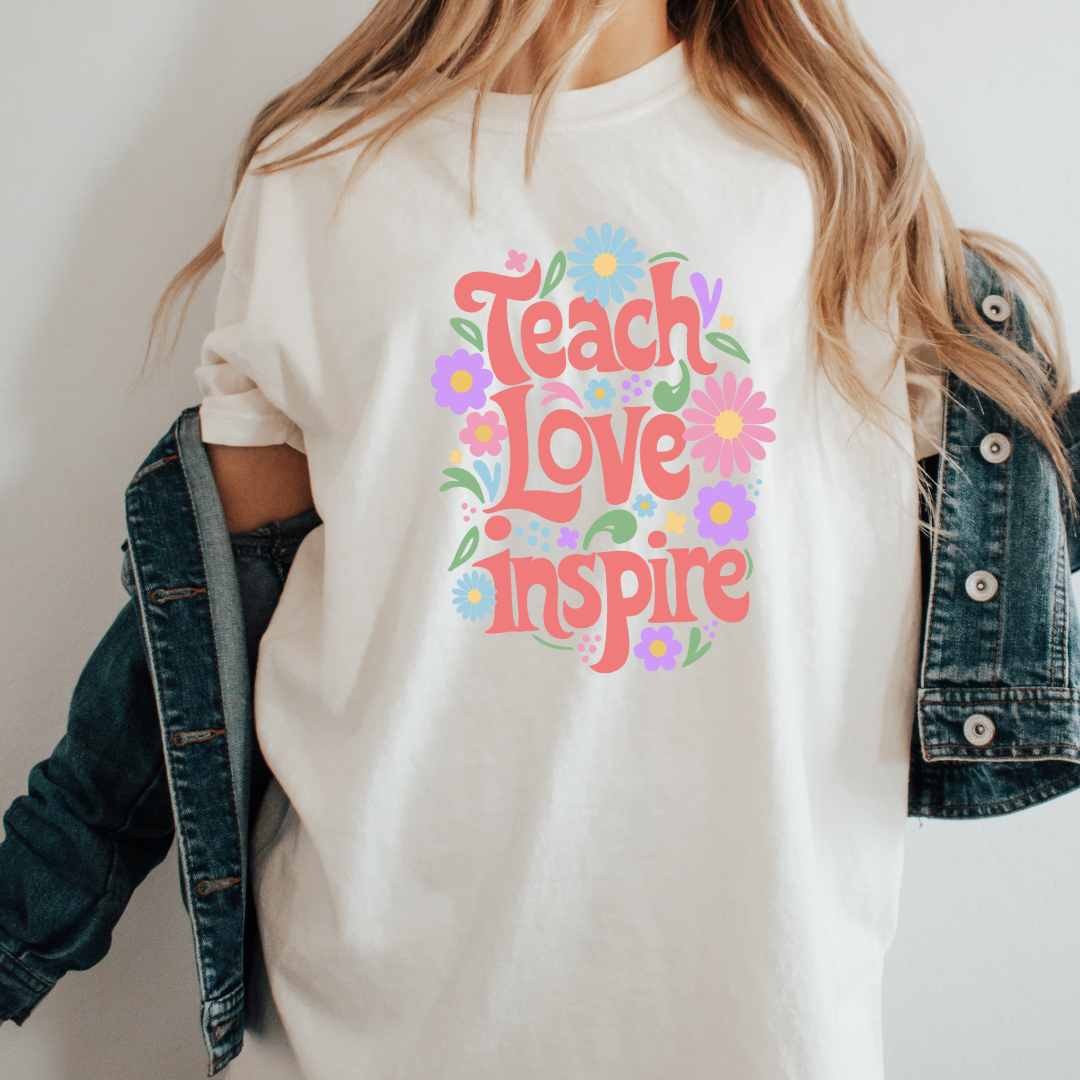 Teach Love Inspire - Full Color Transfer