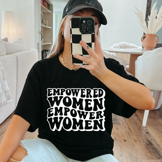 Empowered Women Empower women- One Color Screen Print Transfer