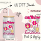 Caffeine and Kindness - UV DTF Decal