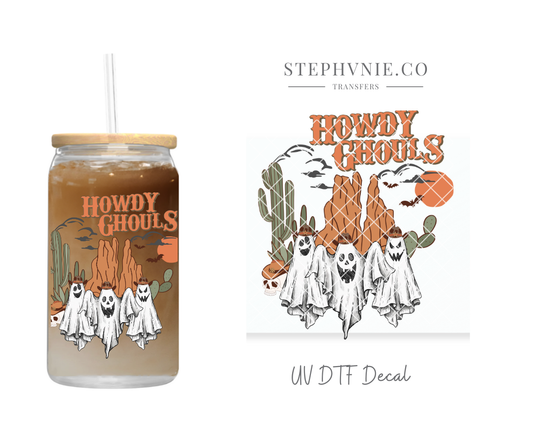 Howdy Ghouls - UV DTF Decal