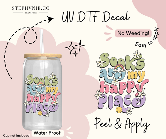 Books are my happy place - UV DTF Decal