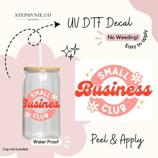 Small Business Club - UV DTF Decal