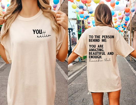 You Matter Front & Back Bundle - One Color Transfer