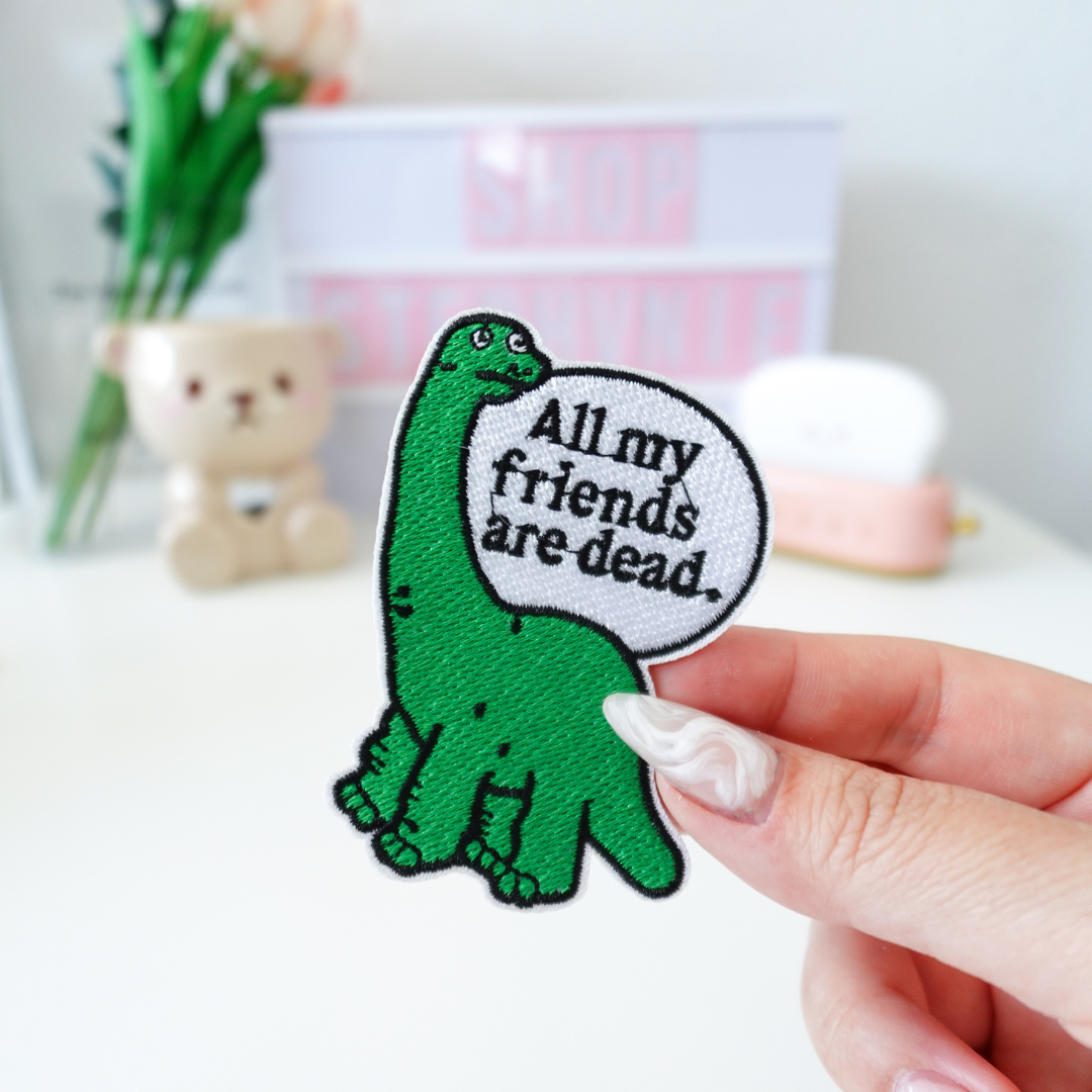 All my friends are Dead - Embroidered Patch