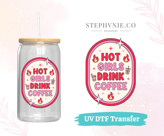 Hot Girls Drink Coffee - UV DTF Decal (Clear Film)