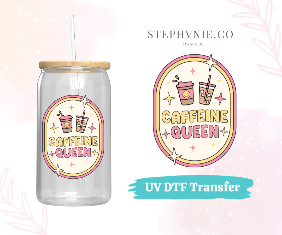 Caffeine Queen - UV DTF Decal (Clear Film) Coffee