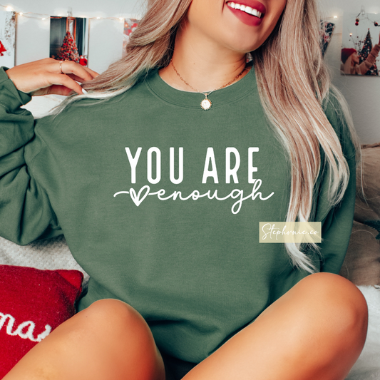 You are Enough - White One Color Transfer