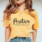 Positive Mind, Vibes, Life - One Color Transfer